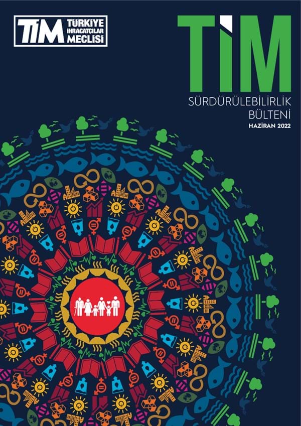 TİM Sürdürülebilirlik Haziran 2022 Bülteni 